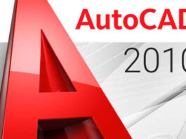 Download AutoCAD 2010 Full Crack – Cài Đặt Nhanh Gọn Và Dễ Dàng