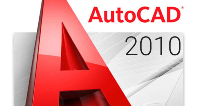 Download AutoCAD 2010 Full Crack – Cài Đặt Nhanh Gọn Và Dễ Dàng