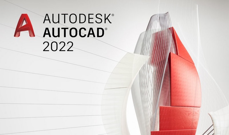 AutoCAD 2022 chắc chắn sẽ không bao giờ làm bạn thất vọng
