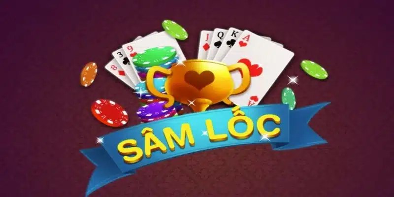 Sâm lốc là game bài kịch tính được yêu thích tại nhà cái